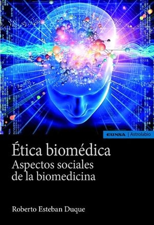 ETICA BIOMEDICA | 9788431333935 | ESTEBAN DUQUE, ROBERTO
