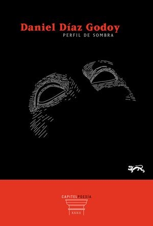 PERFIL DE SOMBRA | 9788494773099 | DÍAZ GODOY, DANIEL