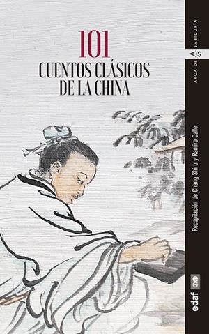 101 CUENTOS CLÁSICOS DE LA CHINA | 9788441439498 | CALLE, RAMIRO