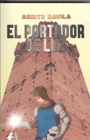 PORTADOR DE LUZ, EL | 9788417784324 | DAVILA, AGOITZ