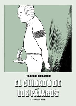 CUIDADO DE LOS PAJAROS, EL | 9788417511647 | SOUSA LOBO, FRANCISCO