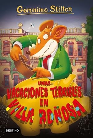 VACACIONES TERRIBLES EN VILLA ROÑOSA, UNAS | 9788408209638 | STILTON, GERONIMO
