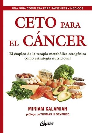 CETO PARA EL CÁNCER | 9788484457985 | KALAMIAN, MIRIAM