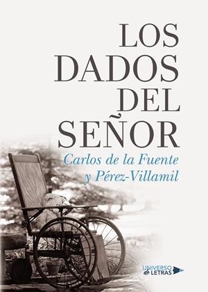 DADOS DEL SEÑOR, LOS | 9788417569655 | DE LA FUENTE Y PÉREZ-VILLAMIL, CARLOS
