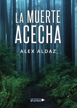 MUERTE ACECHA, LA | 9788417740368 | ALDAZ, ALEX