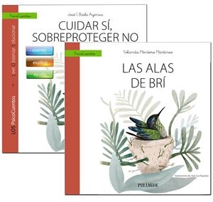 GUÍA : CUIDAR SÍ, SOBREPROTEGER NO + CUENTO : LAS ALAS DE BRÍ | 9788436841244 | BAILE AYENSA, JOSÉ  I. / MONTERO MARTÍNEZ, YOLANDA
