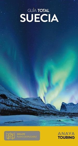 SUECIA : GUÍA TOTAL [2019] | 9788491581963 | ANAYA TOURING