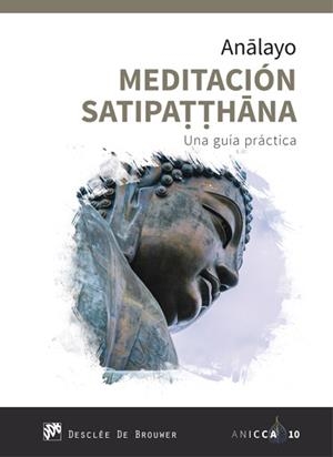 MEDITACIÓN SATIPATTHANA | 9788433030597 | ANALAYO