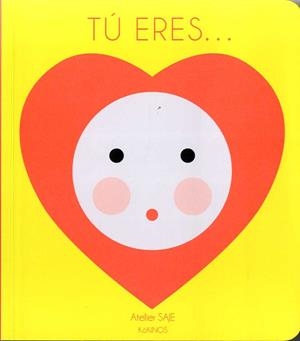 TÚ ERES... | 9788417074807 | SAJE, ATELIER