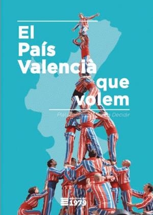 PAÍS VALENCIÀ QUE VOLEM, EL | 9788494358975