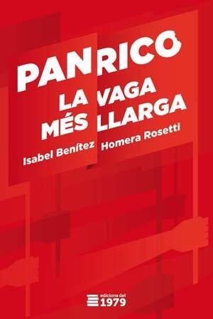 PANRICO : LA VAGA MÉS LLARGA | 9788494358944 | BENÍTEZ, ISABEL / ROSETTI, HOMERA