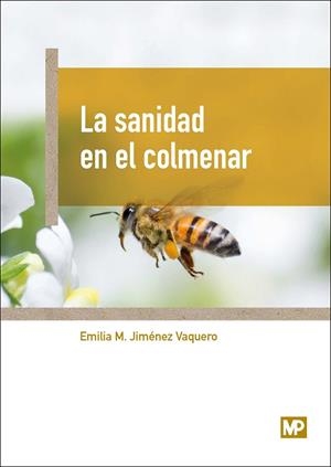 SANIDAD EN EL COLMENAR, LA | 9788484767312 | JIMENEZ VAQUERO, EMILIA MARÍA