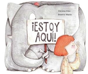 ¡ESTOY AQUÍ! | 9788494771477 | DÍEZ RODRÍGUEZ, VANESA