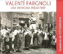 VALENTÍ FARGNOLI. UNA MEMÒRIA PERSISTENT | 9788415808725 | NAVARRO, NATÀLIA