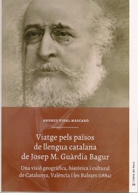 VIATGE PELS PAÏSOS DE LLENGUA CATALANA DE JOSEP M. GUÀRDIA | 9788415291527 | VIDAL MASCARÓ, ANDREU