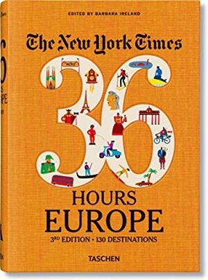 36 HOURS EUROPE | 9783836573382 | IRELAND, BARBARA