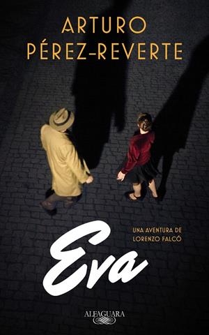 EVA | 9788420419572 | PÉREZ-REVERTE, ARTURO