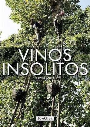 VINOS INSOLITOS | 9782361951238 | BOURGAULT, PIERRICK