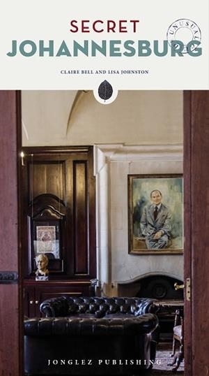 JOHANNESBURG : SECRET GUIDE [2018] | 9782361952204