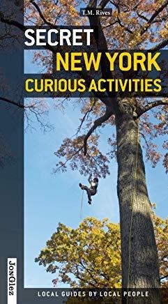 NEW YORK, CURIOUS ACTIVITIES : SECRET GUIDE [2014] | 9782361950767
