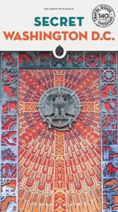 WASHINGTON D. C. : SECRET GUIDE [2018] | 9782361952198