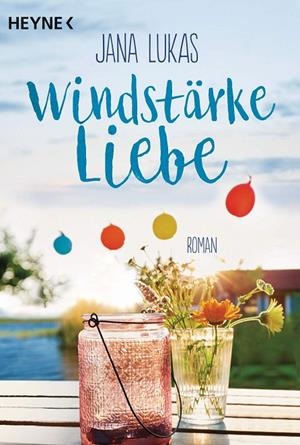 WINDSTARKE LIEBE | 9783453422315 | LUKAS, JANA