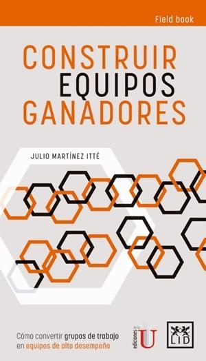 CONSTRUIR EQUIPOS GANADORES | 9789585211100 | MARTÍNEZ ITTÉ, JULIO