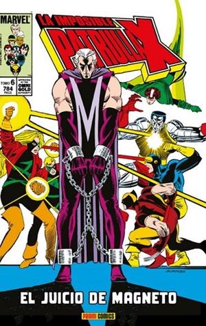 MARVEL GOLD. LA IMPOSIBLE PATRULLA-X 06 : EL JUICIO DE MAGNETO | 9788491679509 | ROMITA JR., JOHN / CLAREMONT, CHRIS / SMITH, PAUL / ADAMS, ARTHUR