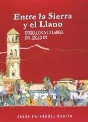 ENTRE LA SIERRA Y EL LLANO | 9788478076246 | FERNANDEZ OSORIO, JESUS