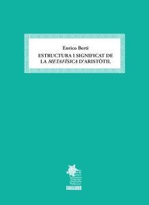ESTRUCTURA I SIGNIFICAT DE LA METAFÍSICA D'ARISTÒTIL | 9788409046652 | BERTI, ENRICO