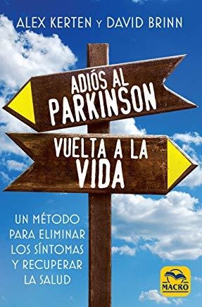 ADIÓS AL PARKINSON VUELTA A LA VIDA | 9788417080297 | KERTEN, ALEX / BRINN, DAVID