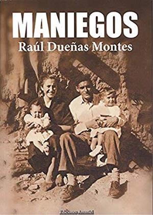 MANIEGOS | 9788494933851 | DUEÑAS MONTES, RAÚL