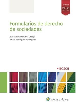 FORMULARIOS DE DERECHO DE SOCIEDADES | 9788490903742 | MARTÍNEZ ORTEGA, JUAN CARLOS / RODRÍGUEZ DOMÍNGUEZ, RAFAEL