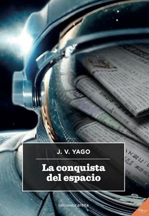 CONQUISTA DEL ESPACIO, LA | 9788417852214 | YAGO, J. V.