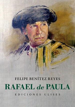 RAFAEL DE PAULA | 9788416300709 | BENITEZ REYES, FELIPE