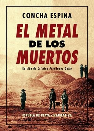 METAL DE LOS MUERTOS, EL | 9788417146795 | ESPINA, CONCHA