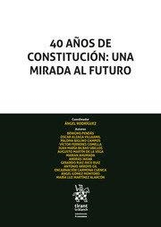 40 AÑOS DE CONSTITUCIÓN : UNA MIRADA AL FUTURO | 9788413136325 | ALZAGA VILLAAMIL, OSCAR