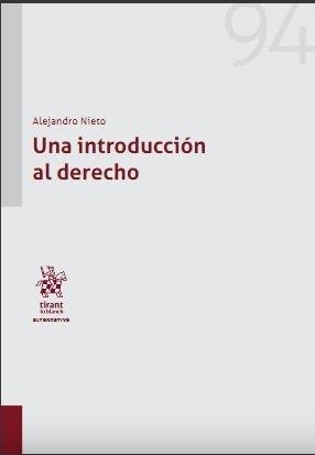 INTRODUCCIÓN AL DERECHO, UNA | 9788413135700 | NIETO GARCÍA, ALEJANDRO