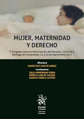 MUJER, MATERNIDAD Y DERECHO | 9788413134529 | GARCÍA RUBIO, MARÍA PAZ