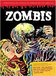 BIBLIOTECA DE COMICS DE TERROR DE LOS AÑOS 50 03 : ZOMBIS | 9788412034905