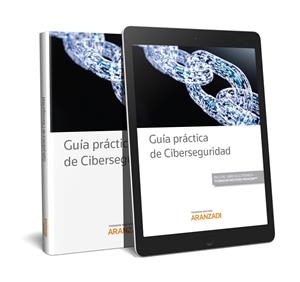 GUIA PRACTICA DE CIBERSEGURIDAD (DUO) | 9788491972662 | THOMSON REUTERS, ARANZADI
