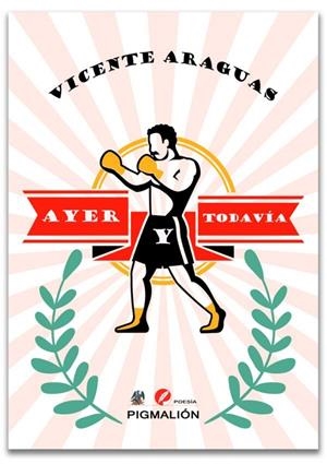 AYER Y TODAVIA | 9788417825379 | ARAGUAS, VICENTE