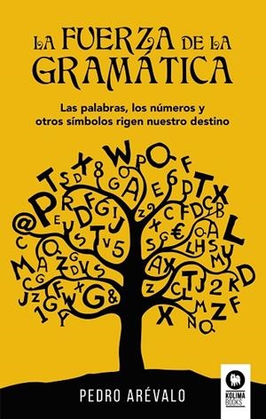 FUERZA DE GRAMÁTICA, LA | 9788417566401 | ARÉVALO VIÑUALES, PEDRO