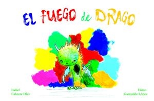 FUEGO DE DRAGO, EL | 9788417864477 | CABRERA DIEZ, ISABEL