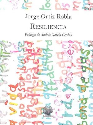 RESILIENCIA | 9788412008753 | ORTIZ ROBLA, JORGE