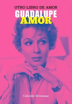 OTRO LIBRO DE AMOR | 9788478397945 | AMOR, GUADALUPE