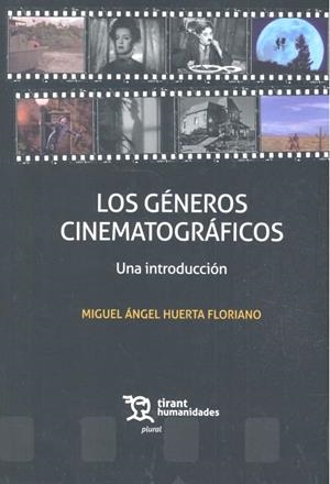 GENEROS CINEMATOGRAFICOS UNA INTRODUCCION | 9788417706432 | HUERTA FLORIANO, MIGUEL ÁNGEL