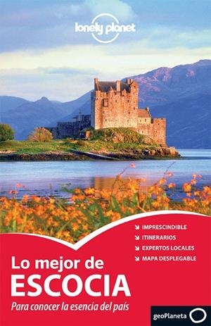 ESCOCIA : LONELY PLANET - LO MEJOR DE [2013] | 9788408118114 | WILSON, NEIL/SYMINGTON, ANDY