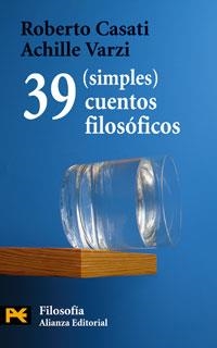 39 (SIMPLES) CUENTOS FILOSOFICOS | 9788420661544 | CASATI, ROBERTO