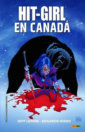 HIT-GIRL 02 : EN CANADA | 9788491679578 | LEMIRE, JEFF / RISSO, EDUARDO